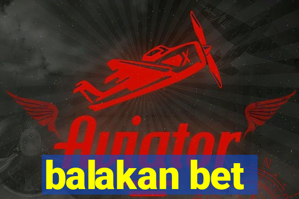 balakan bet